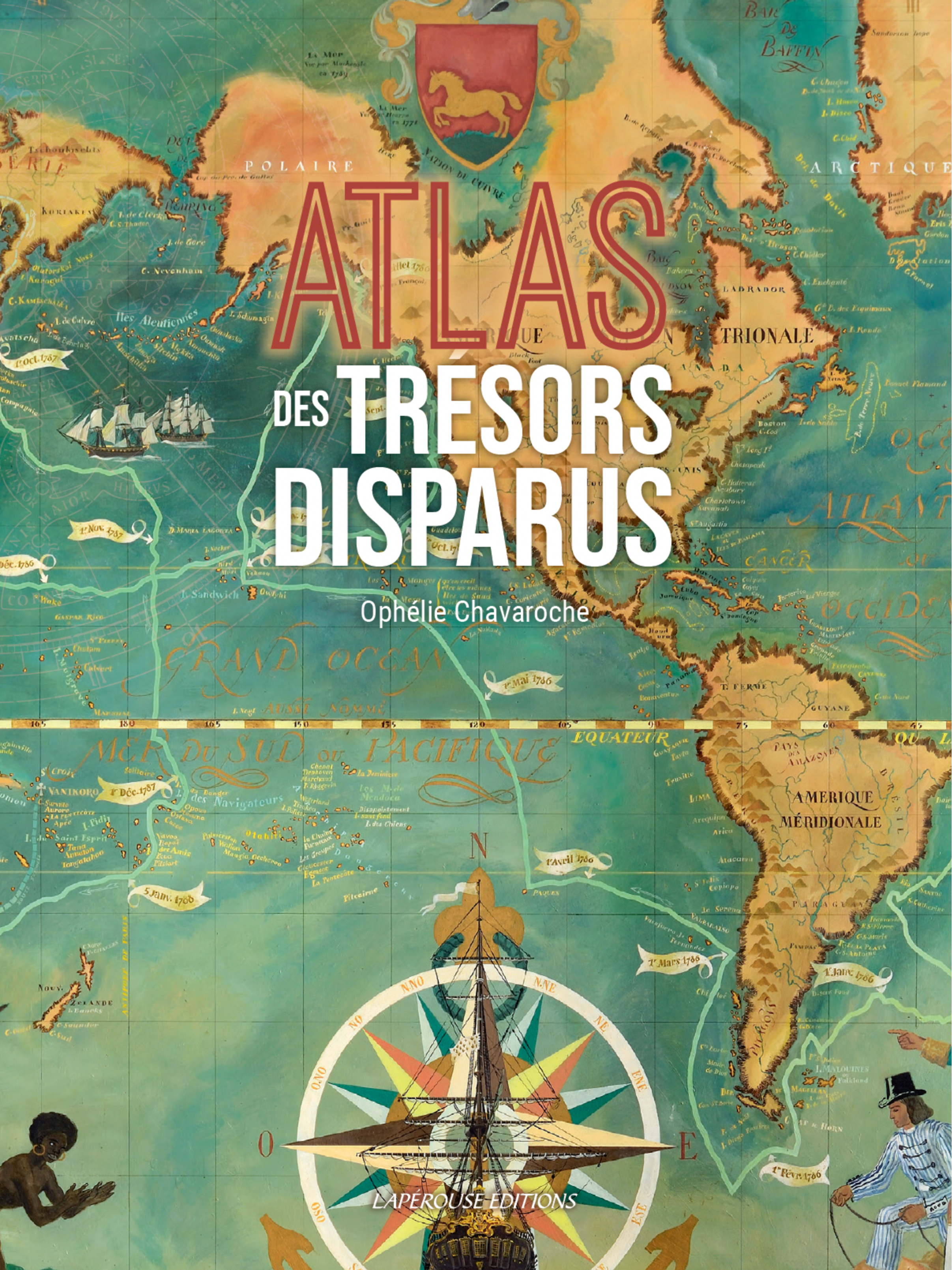 ATLAS DES TRESORS DISPARUS (NOUVELLE EDITION)
