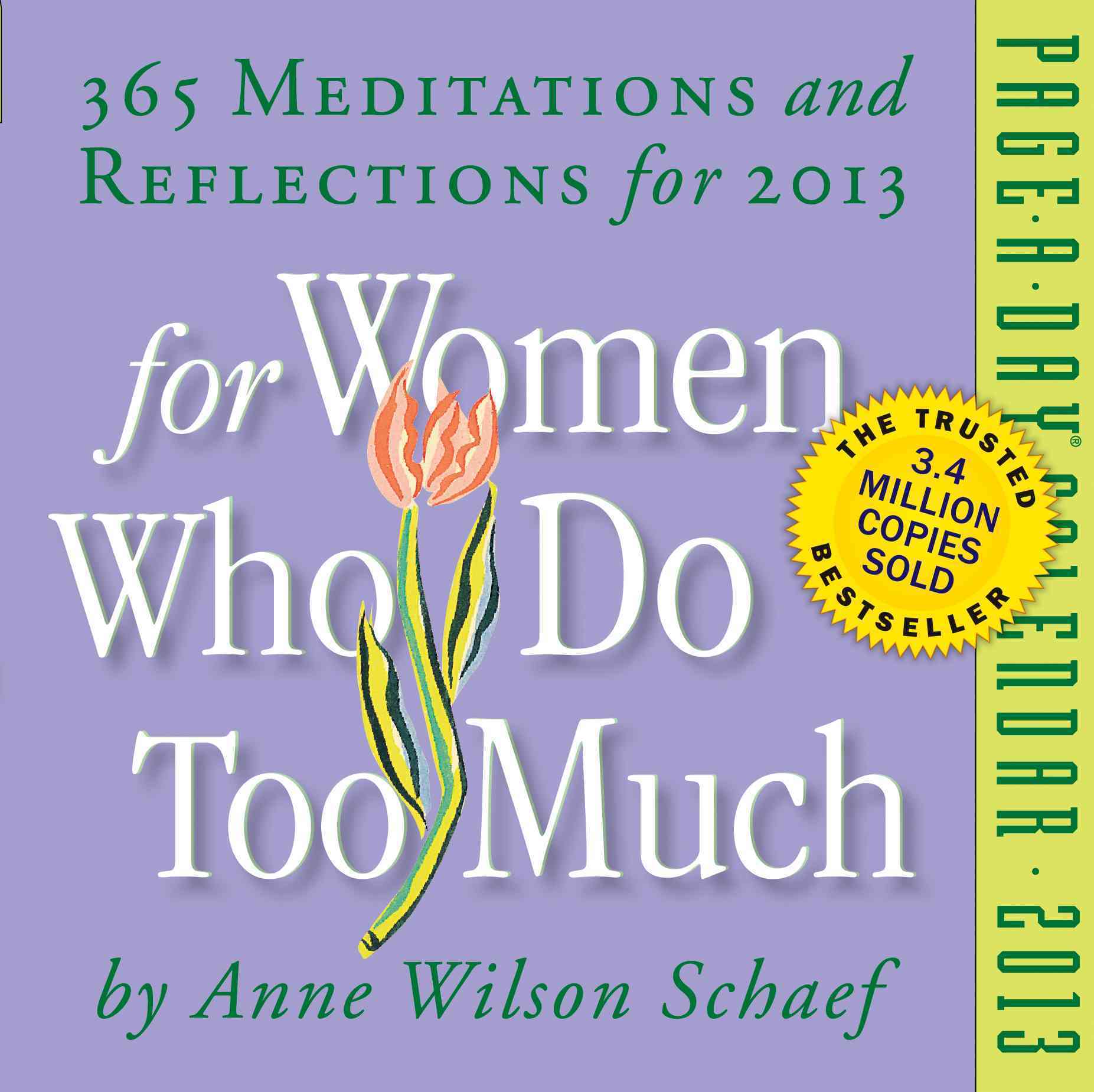 FOR WOMEN WHO DO TOO MUCH: 2013