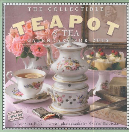 THE COLLECTIBLE TEAPOT AND TEA: 2015