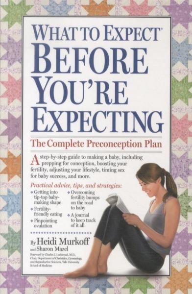 What to Expect before You're Expecting