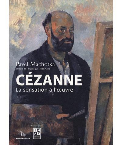Cezanne la sensation à l'oeuvre