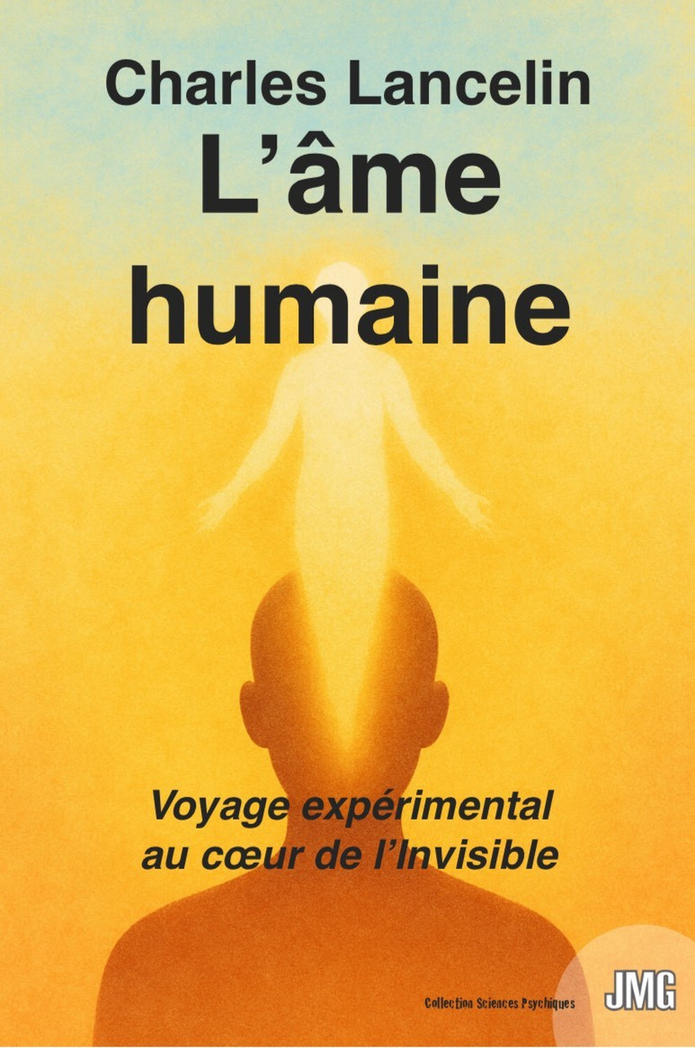 L'âme humaine - Etudes expérimentales de psychophysiologie