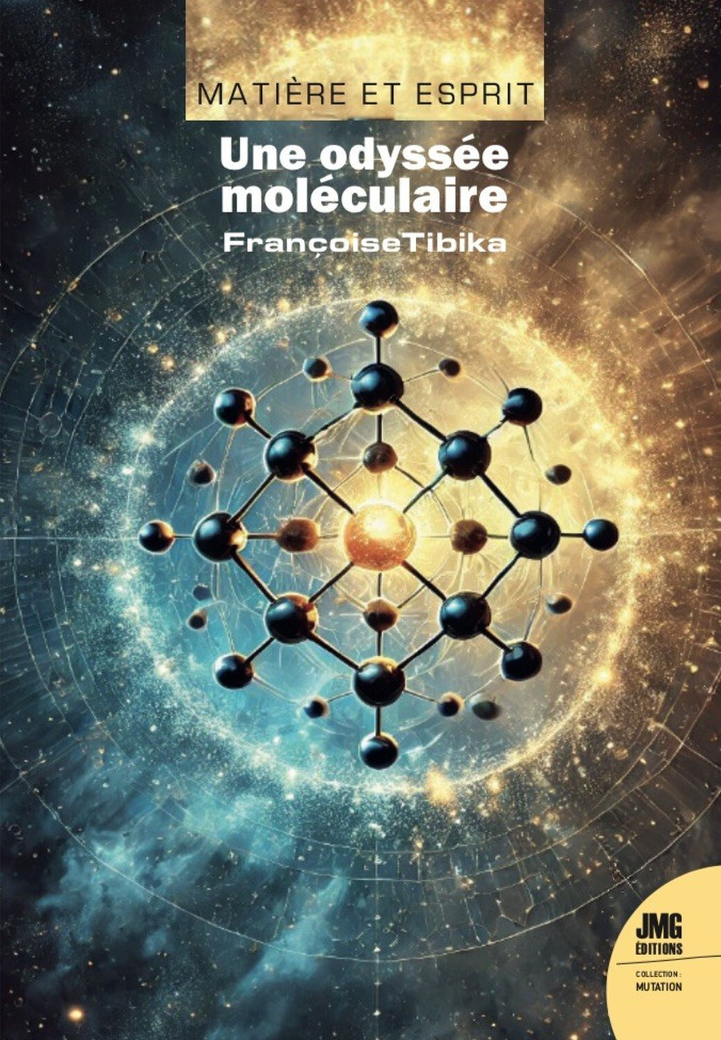 Matière et Esprit - Une odyssée moléculaire