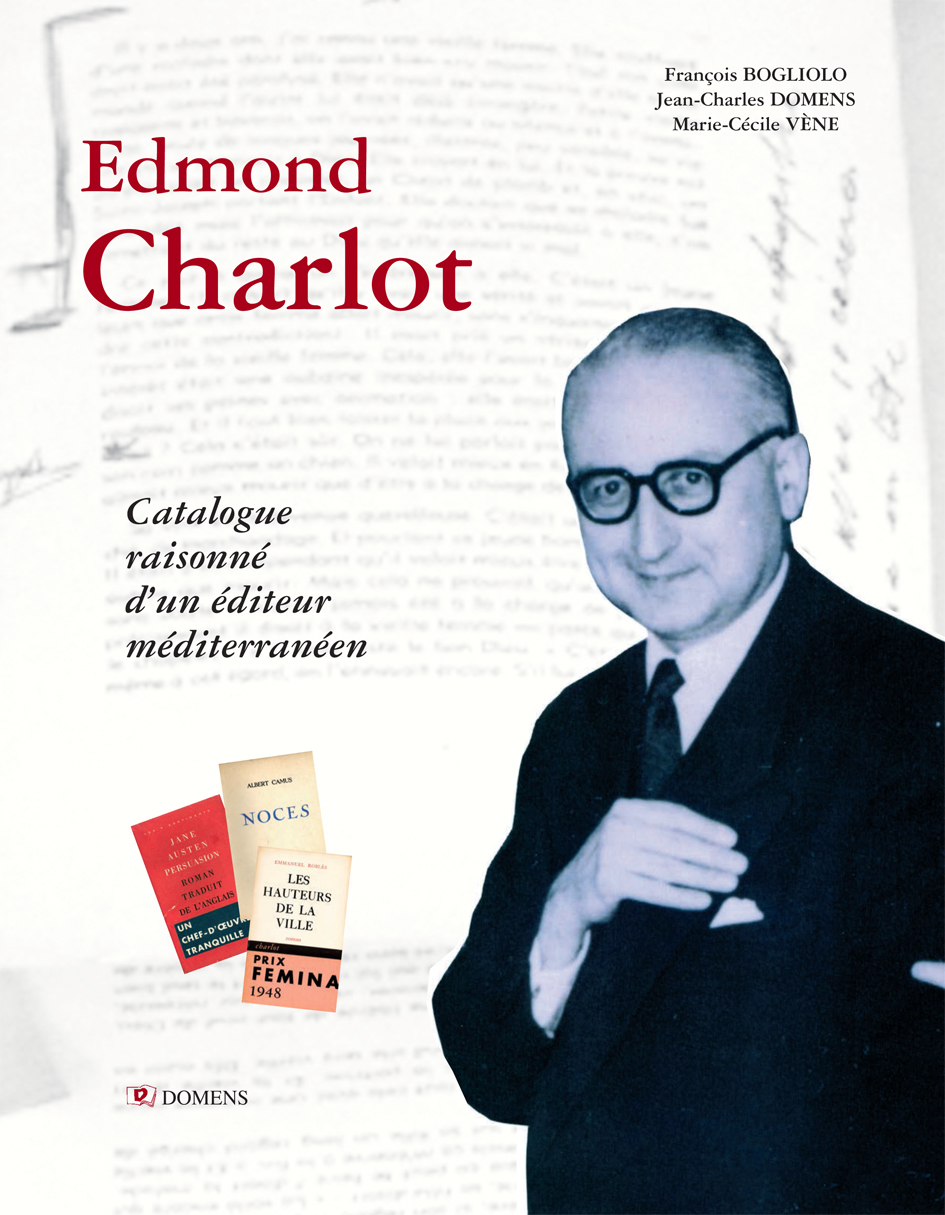 EDMOND CHARLOT, Catalogue raisonné d'un éditeur méditerranéen
