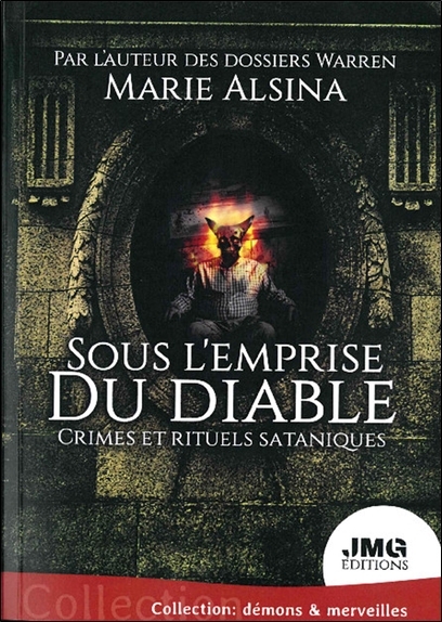 Sous l'emprise du diable - Crimes et rituels sataniques