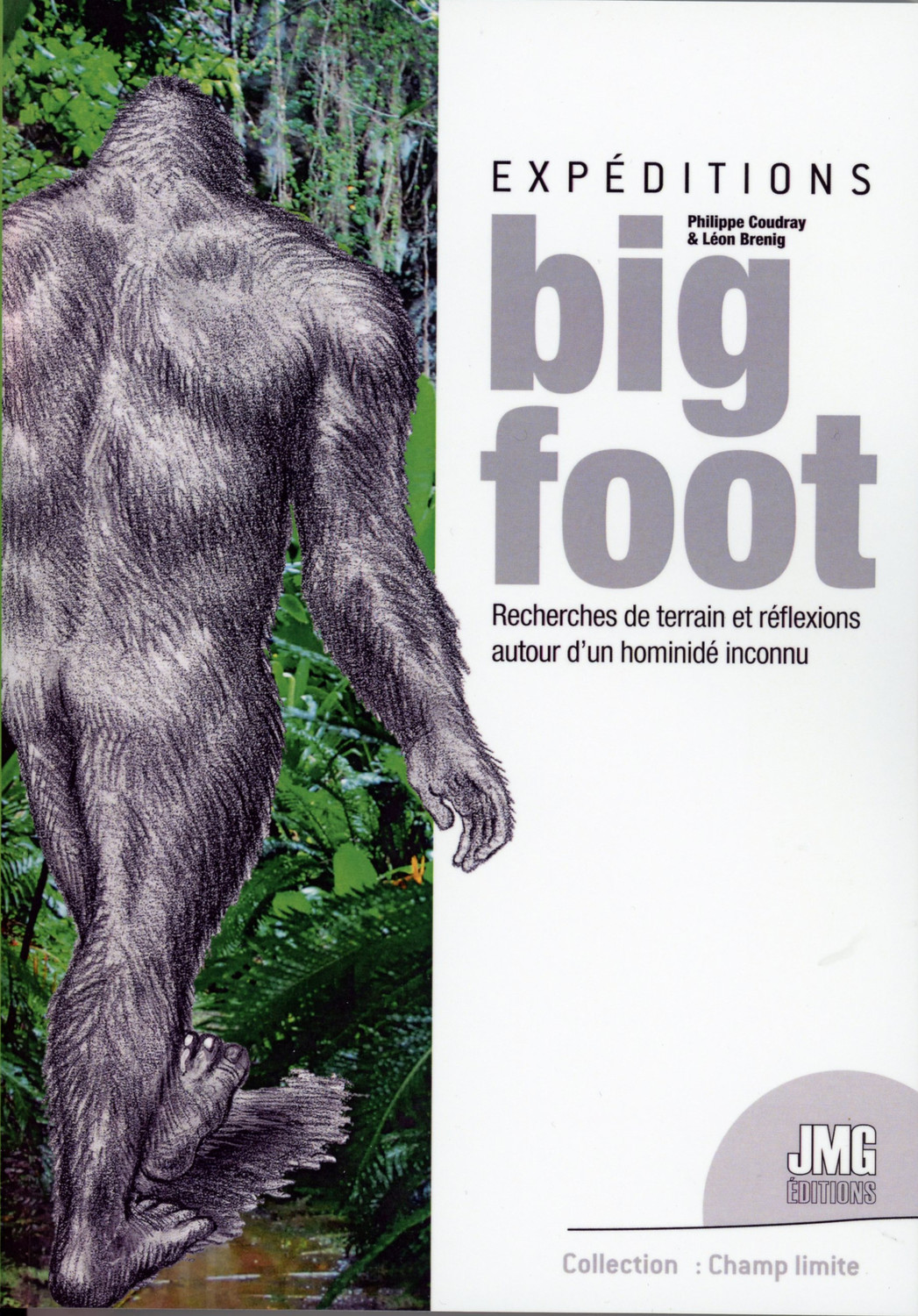 Expéditions BigFoot - Recherches de terrain et réflexions autour d'un hominidé inconnu