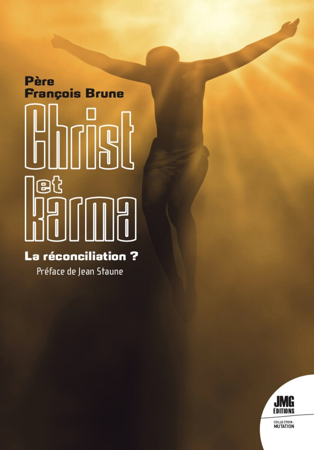 Christ et Karma - La réconciliation ?