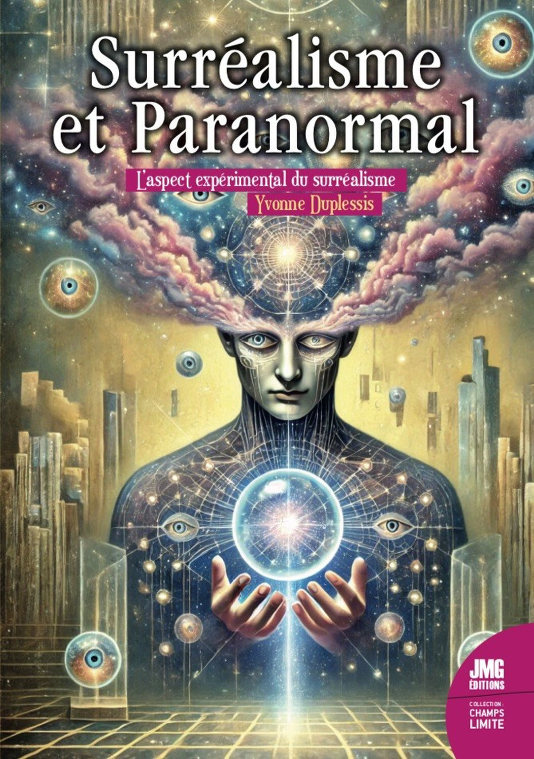 Surréalisme et Paranormal - L'aspect expérimental du surréalisme