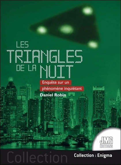 Les triangles de la nuit - Enquête sur un phénomène inquiétant