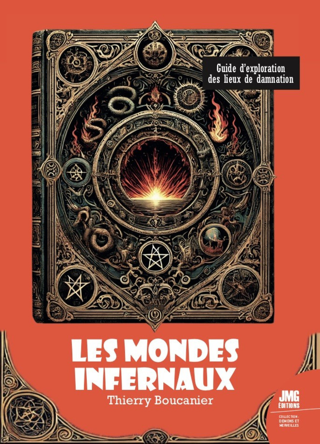 Les Mondes infernaux - Guide d'exploration des lieux de damnation