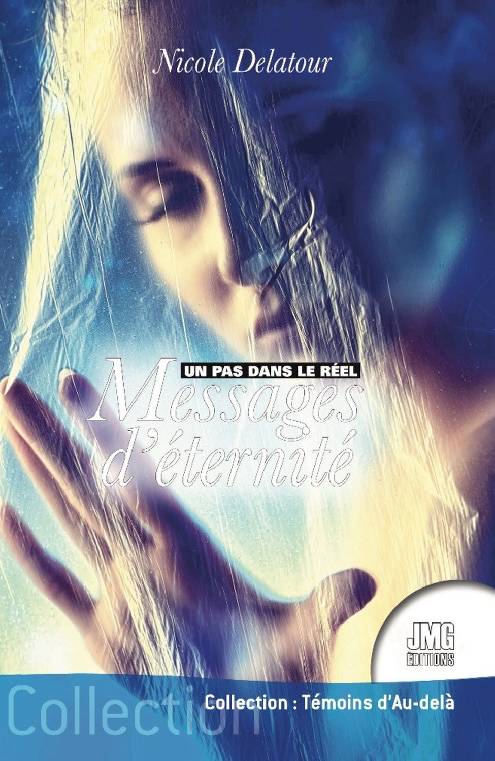 Un pas dans le réel - Messages d'éternité