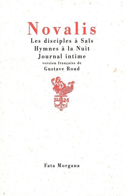 Disciples a Sais,Hymnes a la Nuit,Journal Intime