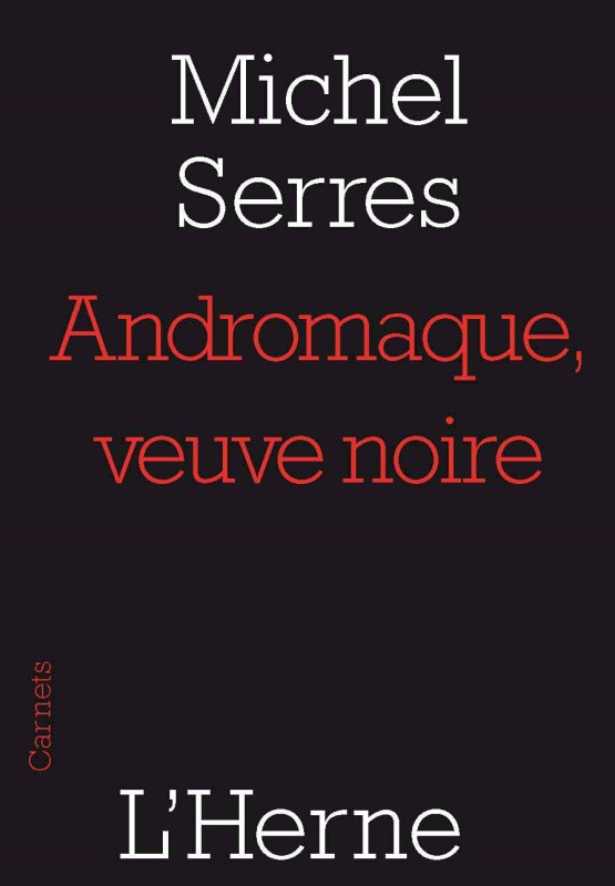 ANDROMAQUE, VEUVE NOIRE