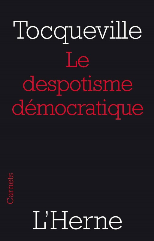 LE DESPOTISME DEMOCRATIQUE