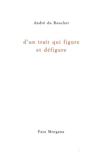 D'un Trait qui Figure et Défigure