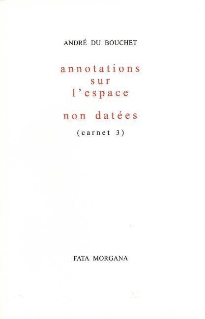 Annotations sur l’espace (carnet 3)