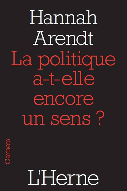 LA POLITIQUE A-T-ELLE ENCORE UN SENS ?