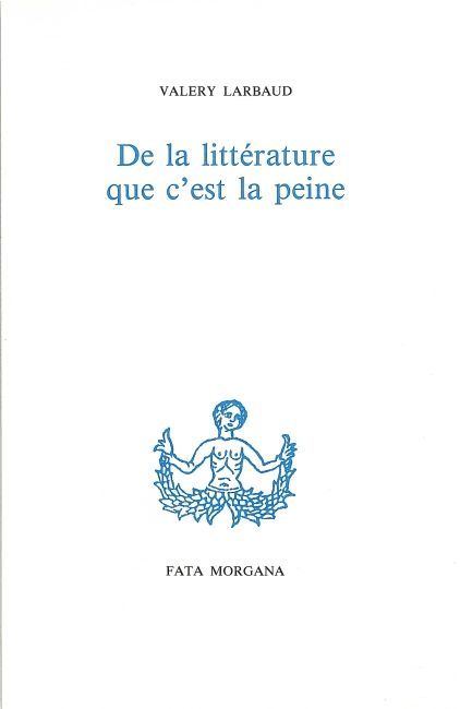 De la littérature que c’est la peine