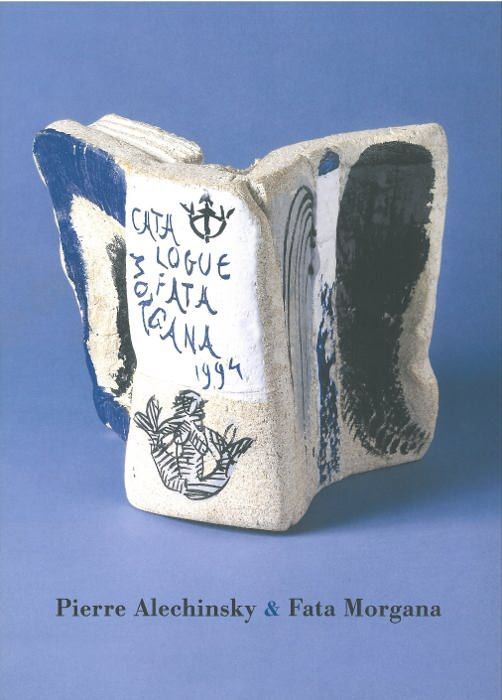 Pierre Alechinsky et Fata Morgana