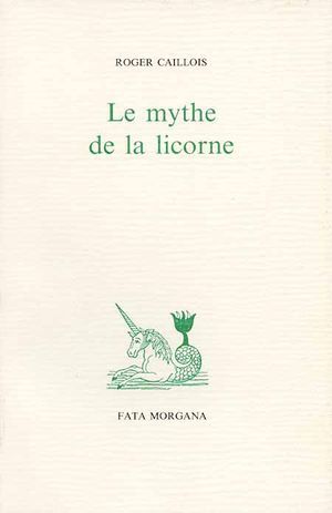 Le mythe de la licorne