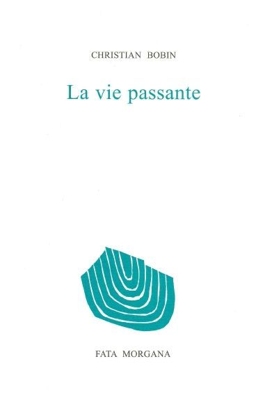 La vie passante