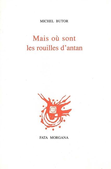 Mais où sont les rouilles d’antan