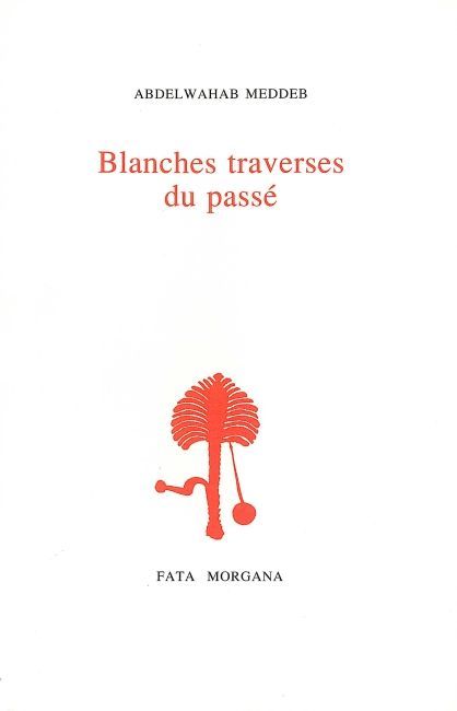 Blanches traverses du passé
