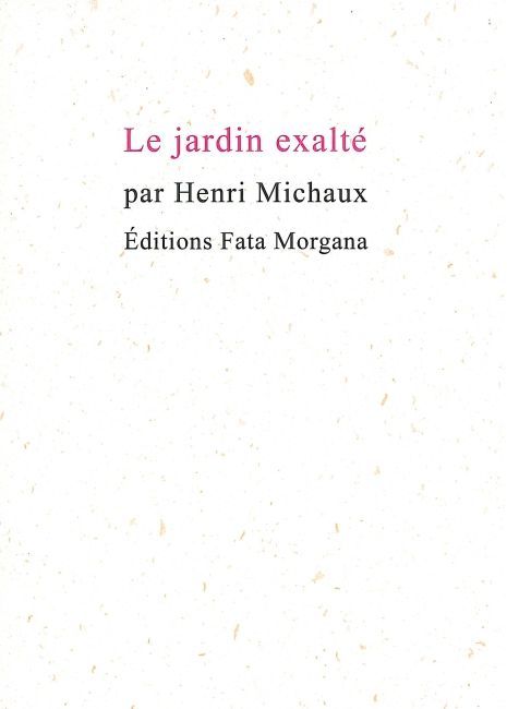 Le jardin exalté