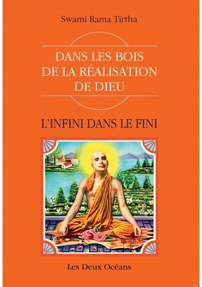L'infini dans le fini - Dans les bois de la réalisation de dieu