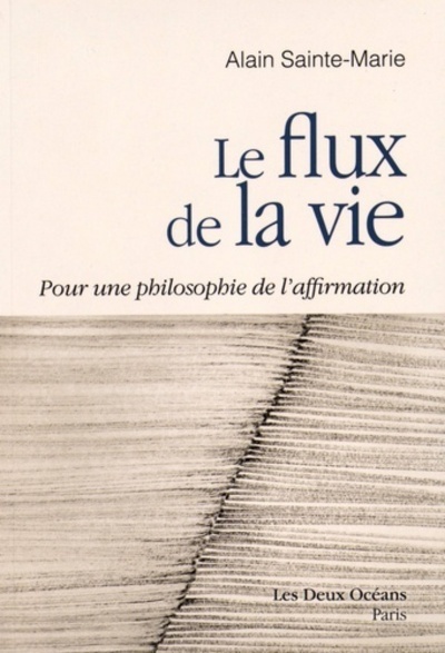 Le flux de la vie