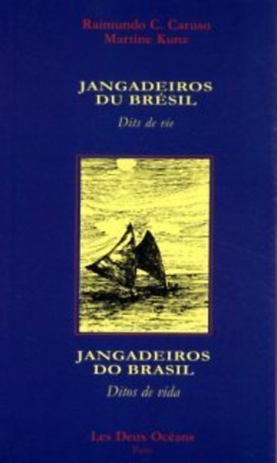 Jangadeiros du bresil - dits de vie