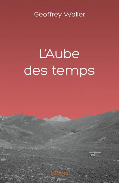L'aube des temps
