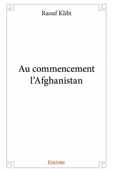 Au commencement l'afghanistan