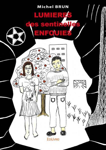 Lumières des sentinelles enfouies