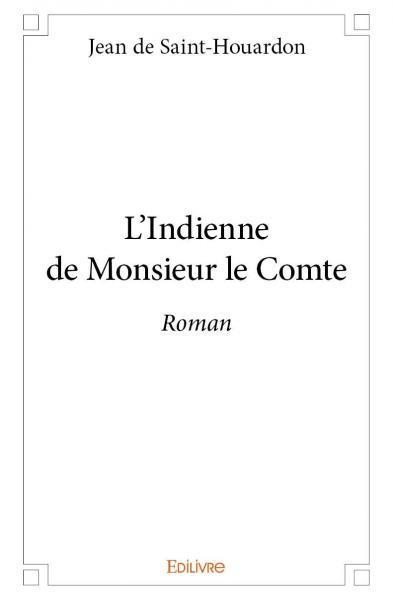 L'indienne de monsieur le comte