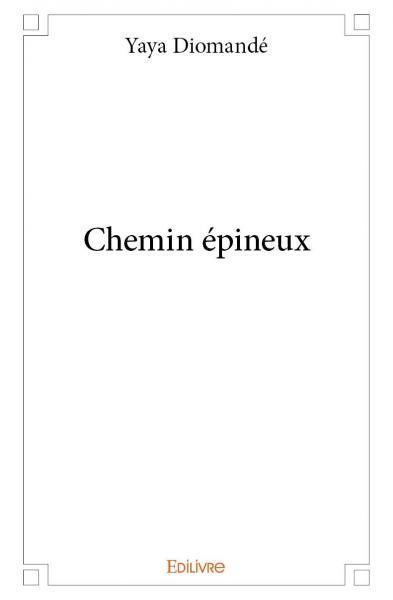 Chemin épineux