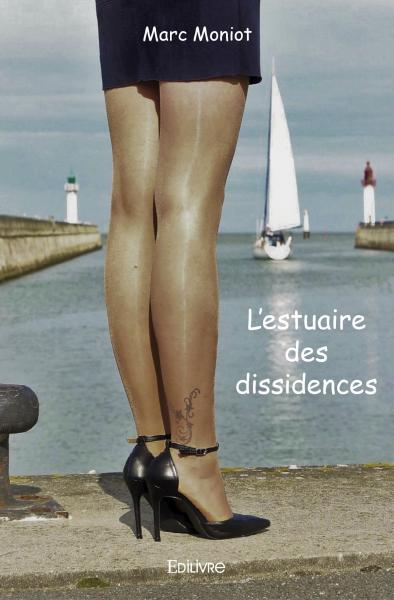 L'estuaire des dissidences