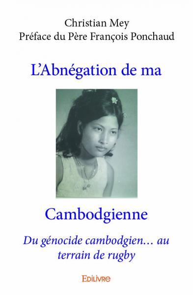 L'abnégation de ma cambodgienne