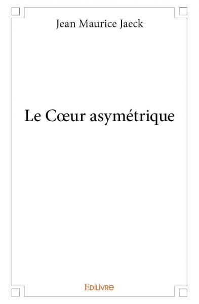Le cœur asymétrique