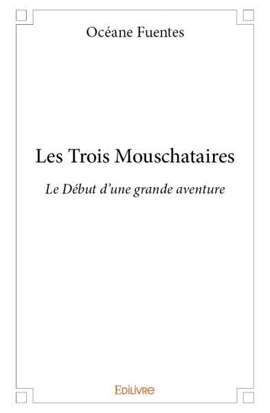 Les trois mouschataires
