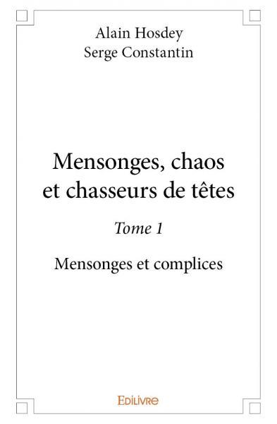 Mensonges, chaos et chasseurs de têtes