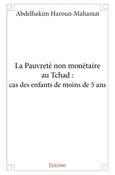La pauvreté non monétaire au tchad : cas des enfants de moins de 5 ans