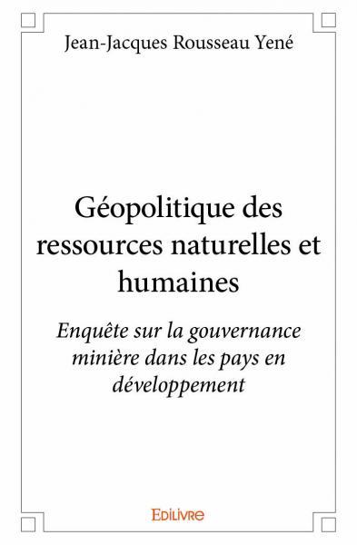 Géopolitique des ressources naturelles et humaines