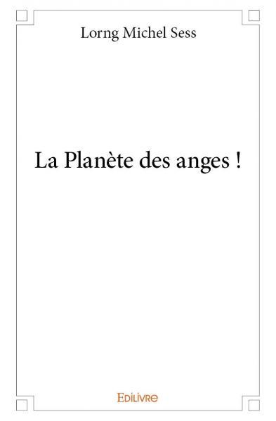 La planète des anges !