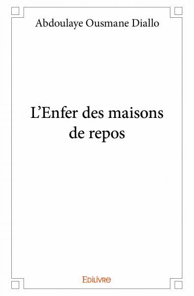 L’enfer des maisons de repos