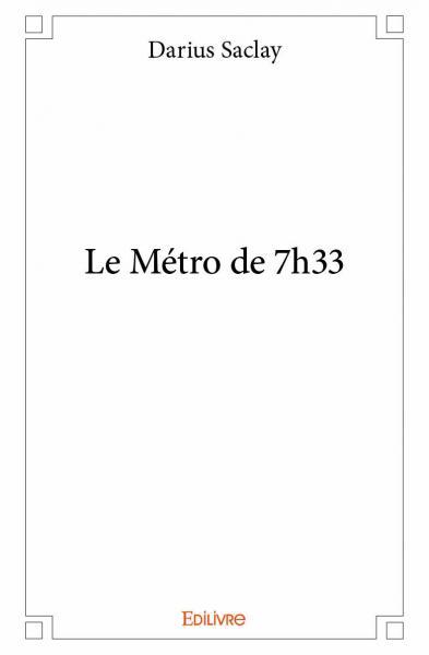 Le métro de 7h33
