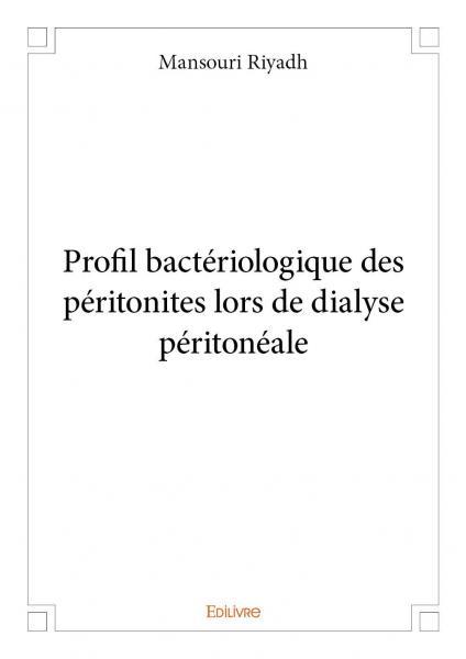 Profil bactériologique des péritonites lors de dialyse péritonéale