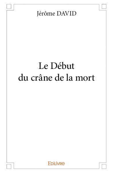 Le début du crâne de la mort