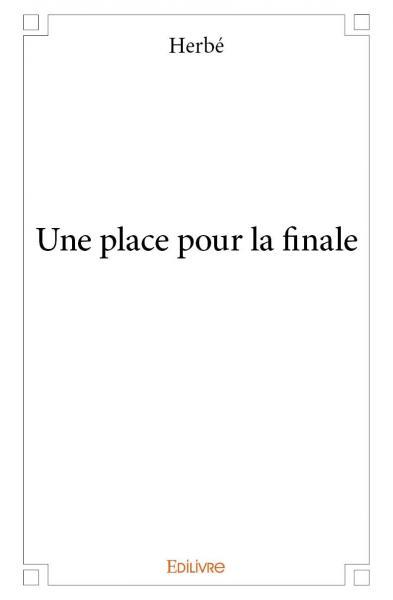 Une place pour la finale