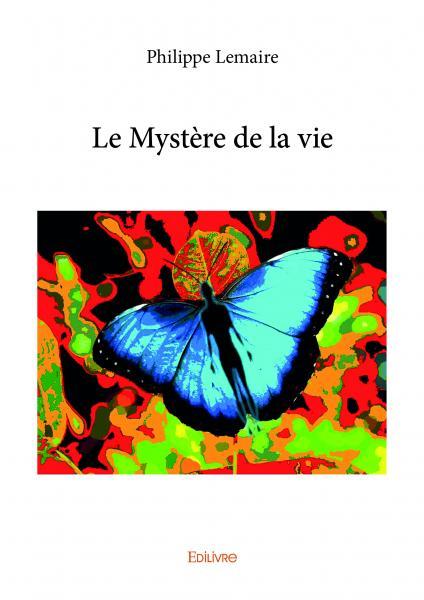 Le mystère de la vie